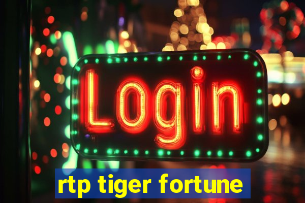 rtp tiger fortune